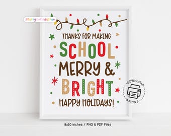 Thank You for Making This School Merry and Bright, Christmas Thank You Sign, Holiday Teacher and Staff Appreciation Sign Printable