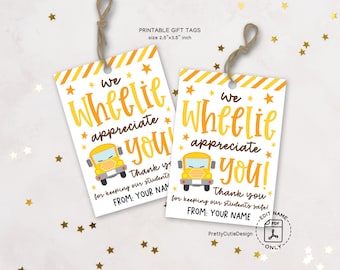 School Bus Driver Appreciation Tag Printable, We Wheelie Appreciate You Bus Driver Thank You Tags, Bus Driver Gift Tag, Bus Driver Thanks