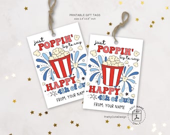 4th of July Popcorn Gift Tag Printable, Just Poppin' By To Say Happy 4th of July, Editable PDF Patriotic Tag, DIY Instant Download