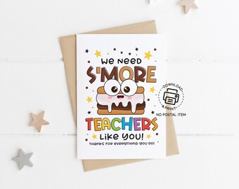 We Need S'more Teachers Like You Card, Teacher Appreciation Printable Gift Tag, Cute Thank You Note for Teacher Appreciation Week
