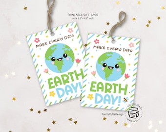 Every Day Is Earth Day Gift Tag Printable, Happy Earth Day Tag, Class Treats Favor Tags, Earth Day Printable Tag, Earth Day Digital Gift Tag