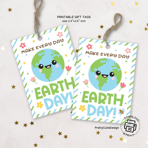 Every Day Is Earth Day Gift Tag Printable, Happy Earth Day Tag, Class Treats Favor Tags, Earth Day Printable Tag, Earth Day Digital Gift Tag