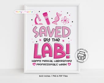 Saved by the Lab Sign Printable, Pink Medical Laboratory Professionals Week Decor, Funny Lab Tech Appreciation Wall Art, Lab Week Decoration