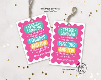 Speech Language Pathologist Gift Tag, Precious and Few SLP Appreciation Printable, Cute Pink Gift Label for SLP Day Instant Download