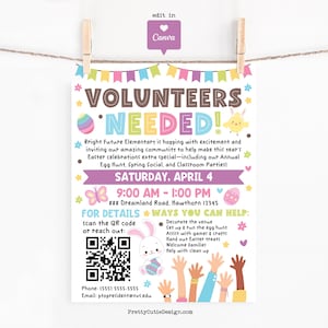 May include: A vibrant poster advertising for volunteers for an Easter event. It features the text "VOLUNTEERS NEEDED!", event details, a QR code, and a cartoon bunny. The event is on Saturday, April 4th, from 9:00 AM to 1:00 PM.
