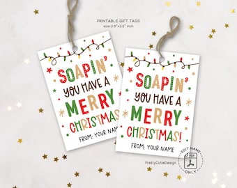 Christmas Soap Gift Tags Printable, Soapin’ You Have a Merry Christmas, Holiday Favors