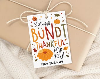 Thanksgiving Gift Tags Printable: Nothing Bundt Thankful Favor Labels for Coworkers, Teachers or Bakers