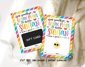 Goodbye Lesson Plans Hello Suntan Gift Card Holder, Last Day of School Printable, Summer Teacher Thank You Card, End of Year Gift Idea