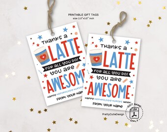 Nephrology Nurse Appreciation Gift Tag: Thanks a Latte Printable (Digital Download)
