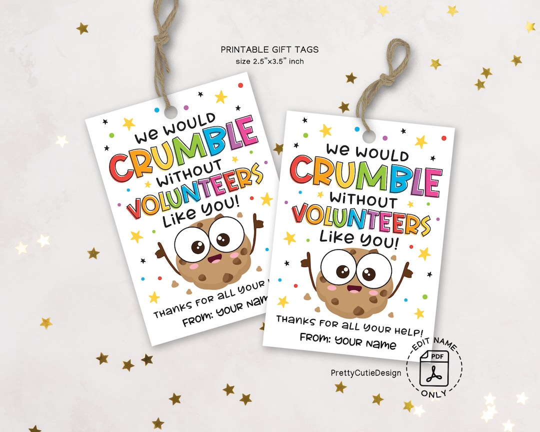 Volunteer Appreciation Gift Tag Printable, Volunteer Thank You Cookie ...