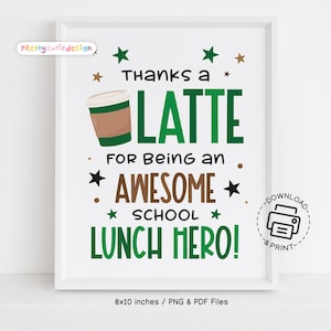 Thanks a Latte School Lunch Hero Day Sign afdrukbare, cafetaria personeel waardering decor, lunchroom werknemer poster, Instant Download PDF JPG