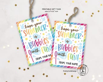 Hope Your Summer Is Bubbles With Fun Gift Tag, Last Day of School Printable Tags for Kids, Students, Friends, Bubble Themed Goodie Bag Tags