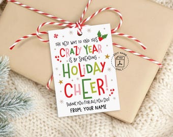 Christmas Gift Tags, Holiday Cheer Printable, Crazy Year Thank You for Coworkers Teachers