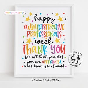 Puede incluir: Señal imprimible de 20,3 x 25,4 cm con texto en arcoíris que dice "Happy Administrative Professionals Week Thank You for all that you do! You are appreciated more than you know!" con estrellas amarillas y puntos de colores. La señal también incluye el texto "Descargar e imprimir".