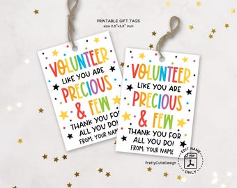 Volunteer Appreciation Week Gift Tags Printable, Precious and Few Volunteer Thank You Tags, National School Volunteer Week Gift Idea