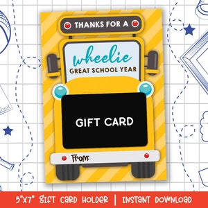 Thanks for a Wheelie Great School Year, School Bus Driver Appreciation, Awesome Bus Driver Gift Card Holder - Printable