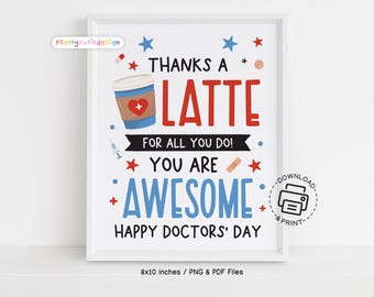 Printable Doctor's Office Sign, Thanks a Latte for Doctor Wall Art, Happy Doctor’s Day Poster, Instant Download Medical Office Decor