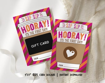 Sip Sip Hooray It's The First Day, Back to School Coffee Donut Teacher Gift Card Holder, First Day of School Teacher Card - Printable