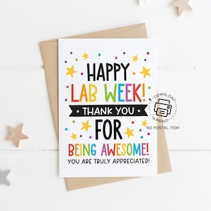 Puede incluir: Una tarjeta imprimible con un diseño colorido que dice "Happy Lab Week! Thank you for being awesome! You are truly appreciated!" La tarjeta tiene un icono de descarga e impresión.