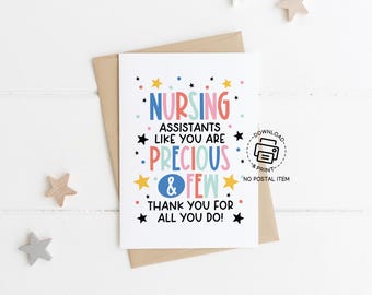 Printable Nursing Assistant Card, CNA Week Greeting Card, Nursing Assistants Like You Are Precious and Few, Thank You Card PDF