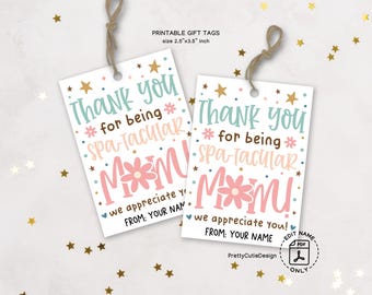 Spa-tacular Mom Gift Tags Printable, Mother's Day Spa Gift Tag for Mom, Self Care Gift Bag Tags, Thanks for Being Spa-tacular, PDF