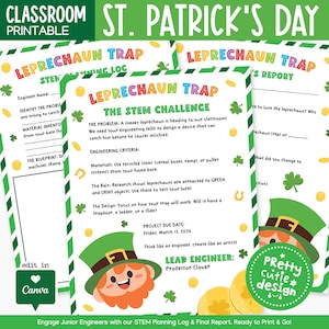 May include: A St. Patrick's Day classroom printable set with a leprechaun trap theme. The design includes STEM planning logs, reports, and a STEM challenge. The color scheme is green, white, and yellow, with illustrations of leprechauns, shamrocks, and gold coins. Text includes "Classroom Printable" and "Pretty cutie design".