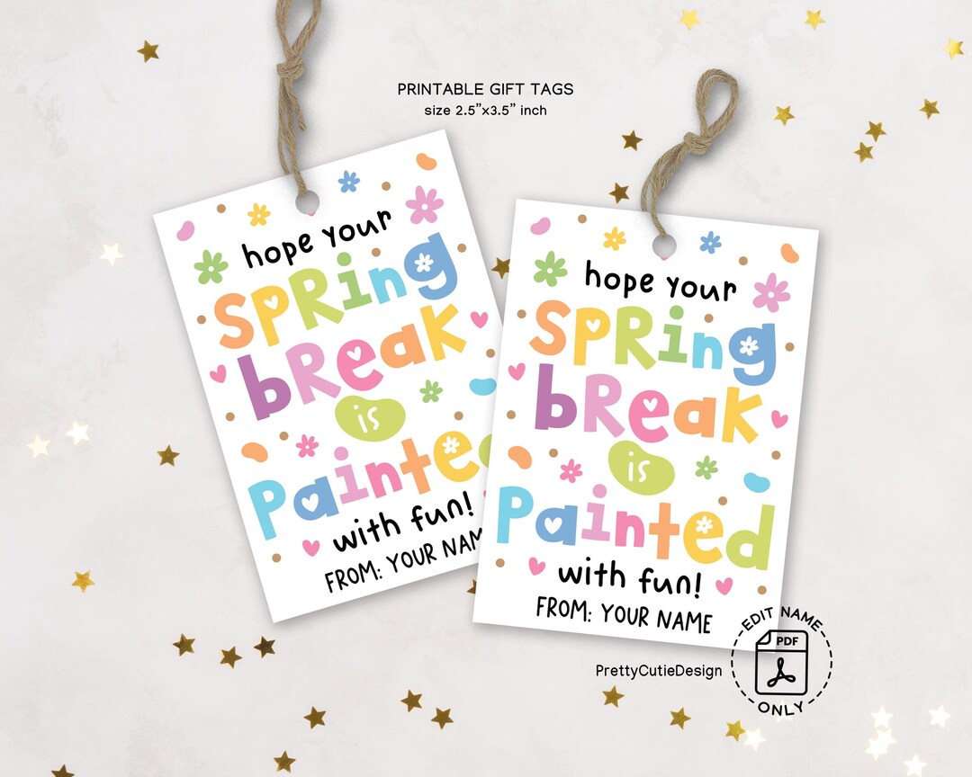 Colorful Spring Break Tags Printable, Teacher Classroom Favor Labels ...