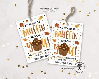 Thanksgiving Gift Tags Printable, Muffin Without You Tags for Teachers Appreciation, Office Party Favors