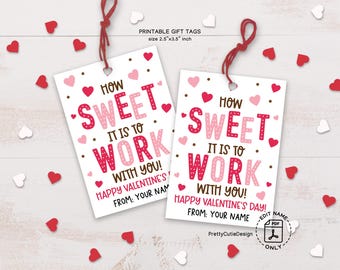 How Sweet Is It to Work with You Valentines Day Tags, Coworker Valentine Gift Tag, Staff Appreciation Happy Valentines Day School PTO PTA