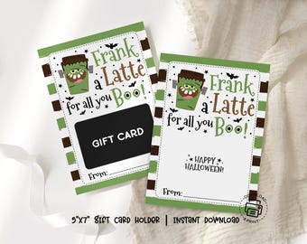Halloween Gift Card Holder Printable, Frank a Latte Teacher Appreciation Card, Frankenstein Coffee Halloween Gift Tag Instant Download