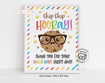 Chip Chip Hooray Teacher Appreciation Week Sign, Printable Cookie Poster, Cute Thank You Decor for Teachers Staff School Instant Download