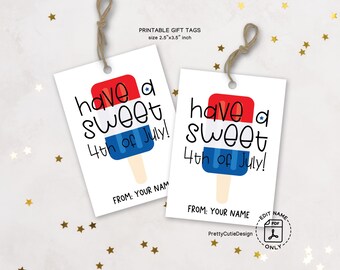 4th of July Gift Tag Printable, Have A Sweet 4th of July Tag, Editable PDF Tag, Popsicle Theme, Patriotic Party Favor Instant Download