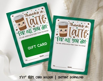 Thanks A Latte For All You Do, Teacher and Staff Appreciation Week Gift Card Holder - Printable