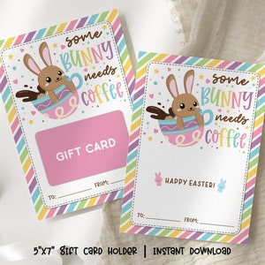 Some Bunny Needs Coffee, Giftcard per insegnanti, Porta carte regalo per caffè pasquale color pastello - STAMPABILE / MODIFICABILE