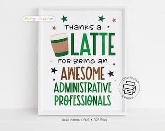 Administrative Professionals Day Sign Printable, Thanks a Latte Sign, Coffee Themed Admin Week Decor, Staff Appreciation Wall Art
