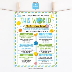 May include: A colorful teacher appreciation week poster with the text "Our Teachers and Staff Are Out of This World." The poster includes a schedule of events, dates, and fun graphics like planets and smiling suns. The Neverland School Teacher & Staff Appreciation Week.