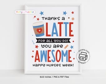 Thanks a Latte Nurse Sign Printable, Nurses Week Coffee Gift Idea, Nurse Appreciation Decor, Instant Download, Hospital Breakroom Art
