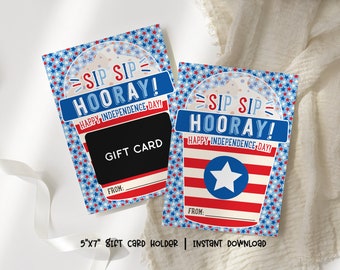 Sip Sip Hooray Gift Card Holder, 4th of July Printable, Independence Day Gift for Teachers, Friends or Coworkers, Red White and Blue