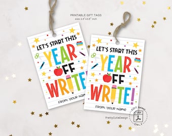 Welcome Back to School Gift Tag for Teachers, Printable First Day of School Gift Tag, Let's Start This Year Off Write, Pen Marker Gift Tag