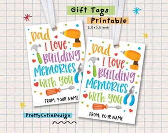 Father's Day Gift Tags Printable, Dad I Love Building Memories with You Tags, Tool Theme Instant Download, Kids to Dad Gift Tag, DIY Craft