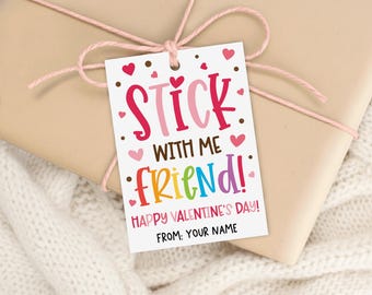 Stickers Valentine’s Day Gift Tag Printable, Stick with Me Friend, Classroom Teacher Treat Label