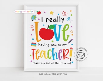 Teacher Appreciation Week Sign Printable, I Really Love Having You as My Teacher Poster, Thank You Teacher Gift, Instant Download for School