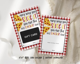 Any Way You Slice It, Best Teacher and Staff Appreciation Week Gift Card Holder - Printable
