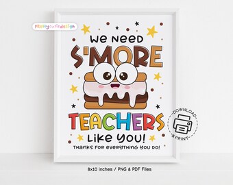 S'more Teachers Like You Sign Printable, Cute Teacher Appreciation Week Decor, S'mores Themed Gift Table Sign Instant Download