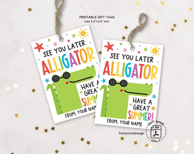 Featured listing image: See You Later Alligator Summer Gift Tags, Last Day of School Printable Tags for Students Kids Teachers, End of Year Goodbye Favor Labels