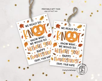 Thanksgiving Gift Tags Printable, Knot Thankful Pretzel Favor Tags, Coworker and Teacher Appreciation