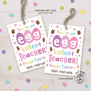 Easter Printable Gift Tags, Eggcellent Teacher Easter Tag, Thank You Teacher Easter Favor Tags, Egg-Cellent Teacher Appreciation Gift Tag