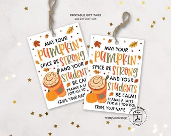 Thanksgiving Gift Tags Printable: Pumpkin Spice Teacher Appreciation Favor for Classroom and Staff