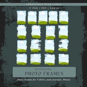 May include: A digital design featuring 16 distressed photo frames with a sky and grass scene. The frames are arranged in a grid pattern. The text at the top says "COMPATIBLE WITH CANVA" and "17 PNG | PDF | CANVA". The text at the bottom says "DISTRESSED PHOTO FRAMES".