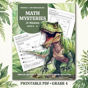 Può includere: Un set di attività matematiche stampabili intitolato Math Mysteries 12 Missions Ages 8-11, con un'illustrazione di un T-Rex verde, fogli di missione intitolati The Raptor Claw Caper e Follow the Paw Trail, e il testo Medium Difficulty Puzzles for 4th Grade Detectives.